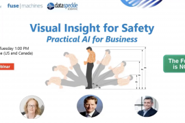 Video Insight for Safety (Part II) “Visual Spectrum Worlds” Webinar Takeaways