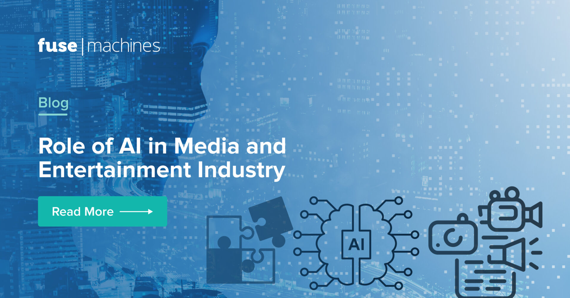 Role Of AI In Media And Entertainment Industry | Fusemachines Insights