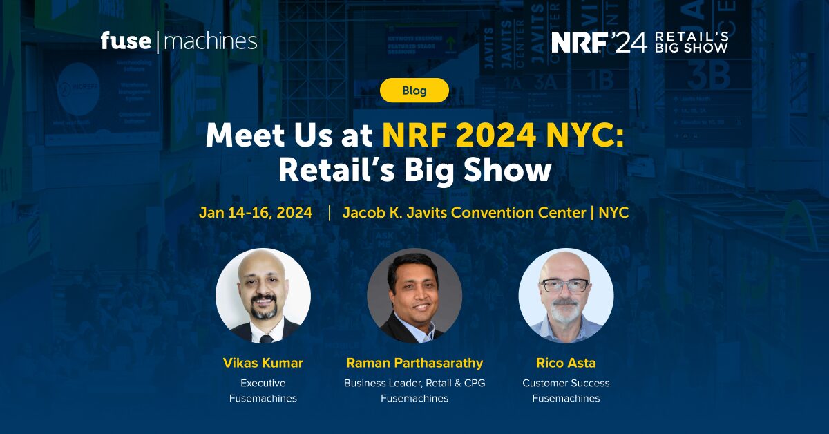 Meet Us at NRF 2024 Retail’s Big Show Fusemachines Insights