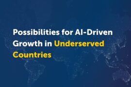 Possibilities for AI-Driven Growth in Underserved Countries