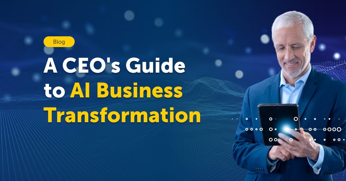 CEOs Guide To AI Business Transformation | Fusemachines Insights