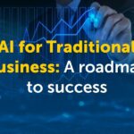 AI for Traditional Businesses