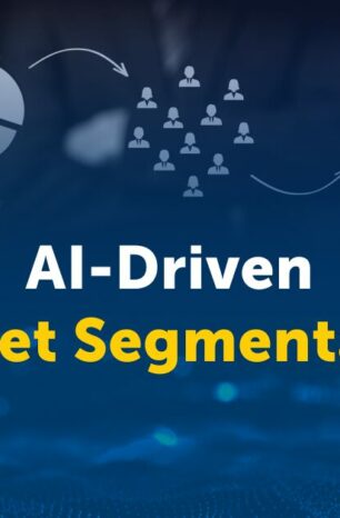 AI-Driven Market Segmentation: Targeting the Right Customers with Precision