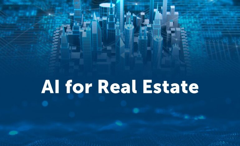 The Future of Real Estate: AI for Smarter, Faster Decisions