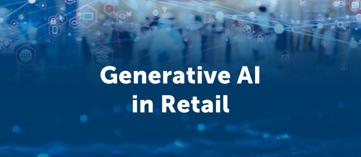 Generative AI in Retail