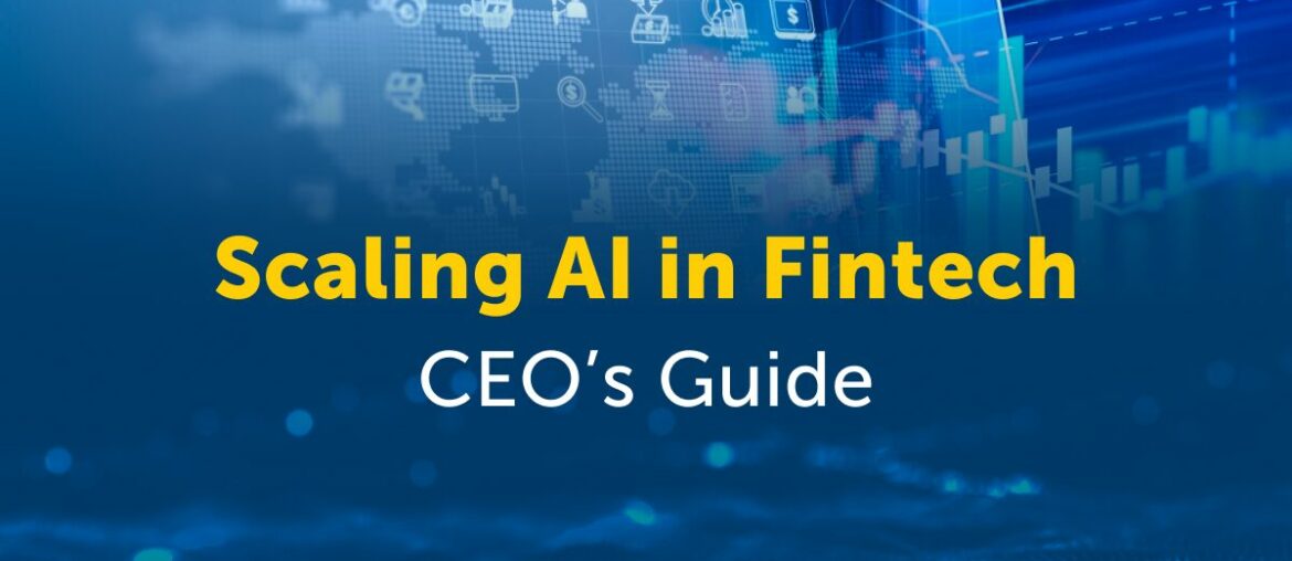 Scaling AI in Fintech