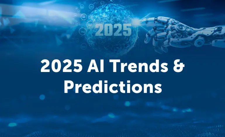 2025 AI Predictions and Trends