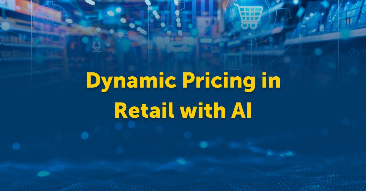 7 Ways AI Powered Dynamic Pricing Helps Retailers Stay Competitive