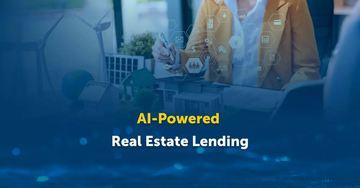 AI Powered Real Estate Lending