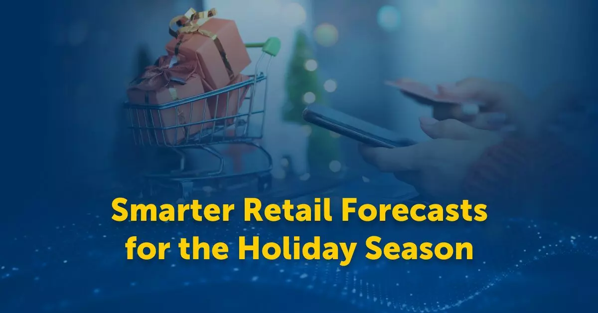 Smarter retail forecasts for the holiday season